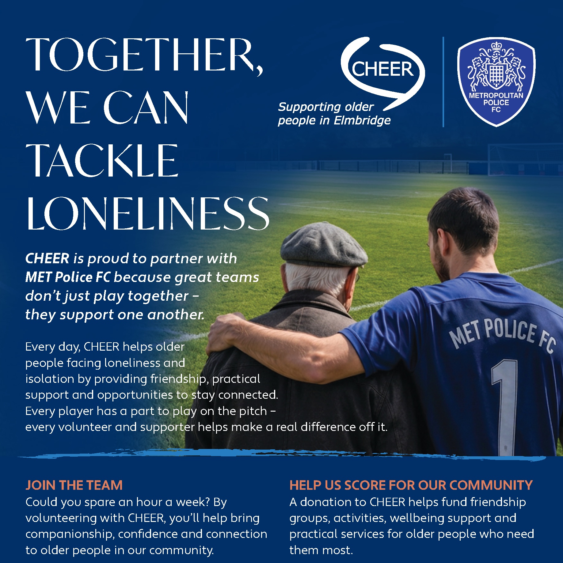 We're thrilled to be one of Met Police FC's Community Charity Partners and can't wait for their Bank Holiday Monday home game against Corinthian-Casuals FC on 31 August. 

Great teams don't just play together – they support their community too.

BE PART OF THE TEAM
Find out how you can get involved, visit: www.cheer-elmbridge.org.uk/volunteer

SCORE FOR THE COMMUNITY
Help older people in Elmbridge feel connected and supported here: https://www.cheer-elmbridge.org.uk/donate/donate-today/

A huge thank you to everyone at Met Police FC for choosing CHEER. Together, we'll keep tackling loneliness – one pass, one goal and one friendship at a time.

#CHEER #MetPoliceFC #Volunteer #Donate #Elmbridge #SupportOlderPeople #Community #FootballForGood #TogetherWeCan #TackleLoneliness